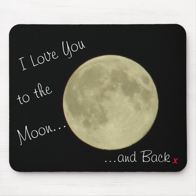 To the Moon and Back Mousemat Mouse Pad (Front)