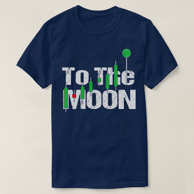 To the moon Crypto Trading Hodl Stock Chart T-Shirt (Design Front)