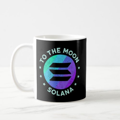 To The Moon Solana Sol Solana Coffee Mug