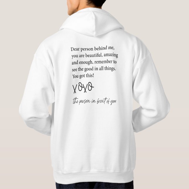 To The Person Behind Me, Dear person behind Me Hoodie (Back)