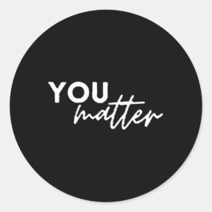 To The Person Behind Me You Are Amazing Beautiful Classic Round Sticker