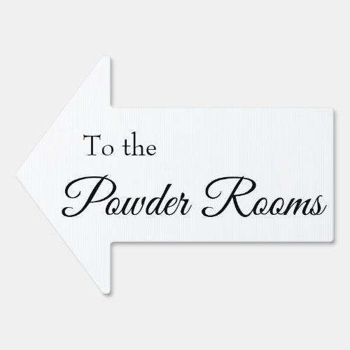 To the Powder Rooms Black  White Script Arrow Sign