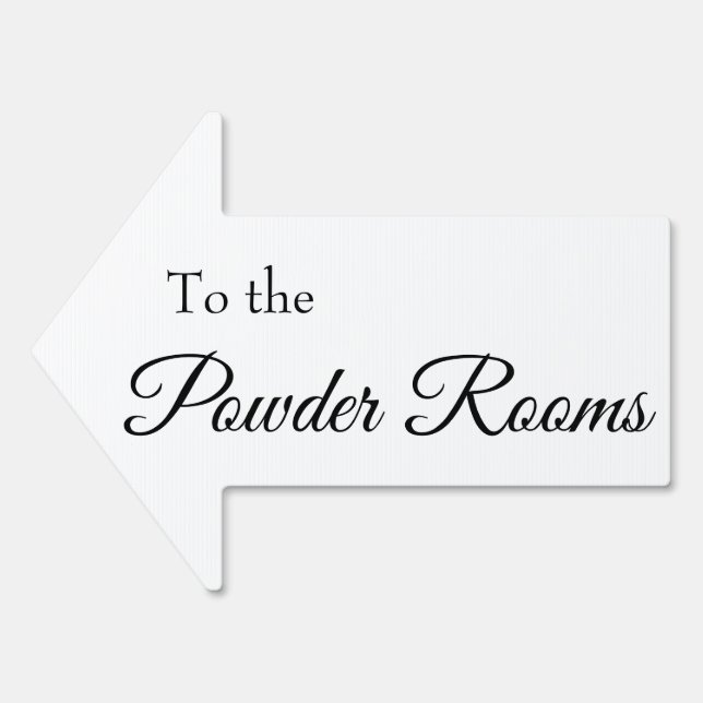 To the Powder Rooms Black & White Script Arrow Sign (Front)