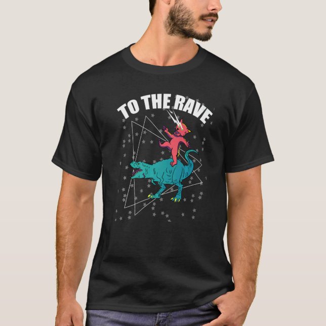 To The Rave Dinosaur Cat  EDM Music Rave Techno T-Shirt (Front)