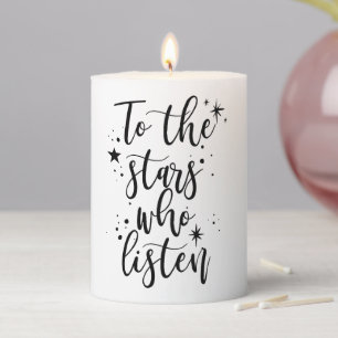 To the Stars Who Listen Pillar Candle