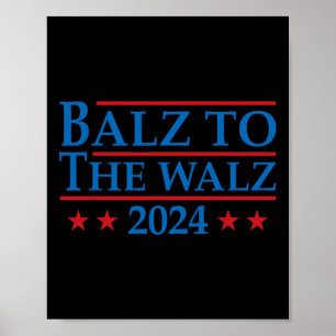 To The Walz 2024 Kamala Harris Tim Waltz Election  Poster