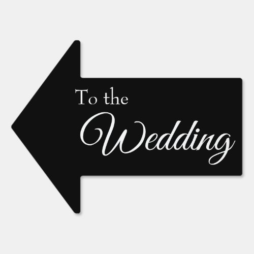 To the Wedding Simple Black Script Arrow Sign