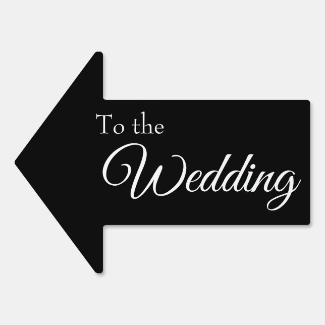 To the Wedding, Simple Black Script Arrow Sign (Front)