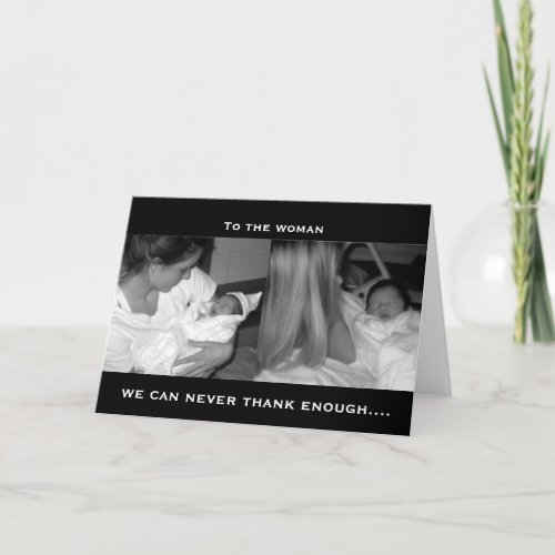 To The Women We can never thank Enough Thank You Card