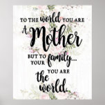 To The World You Are A Mother Poster<br><div class="desc">To The World You Are A Mother</div>