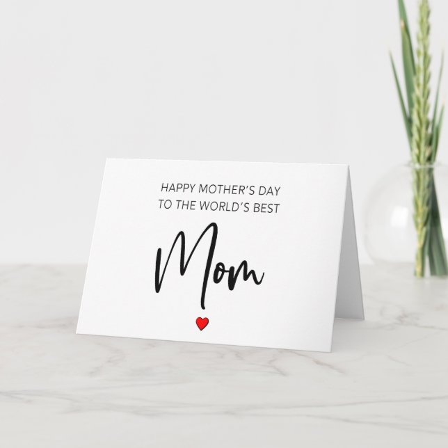 To The World's Best Mom, Happy Mother's Day Card (Front)