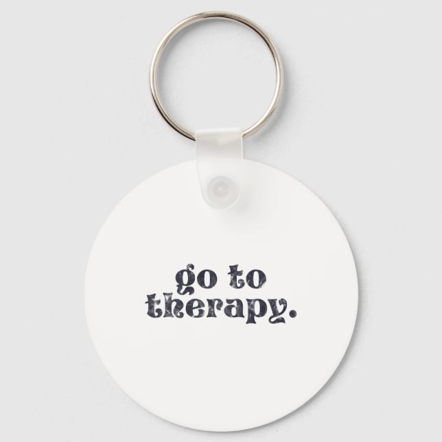 To Therapy Fun Mental Health Issue  Keychain (Front)
