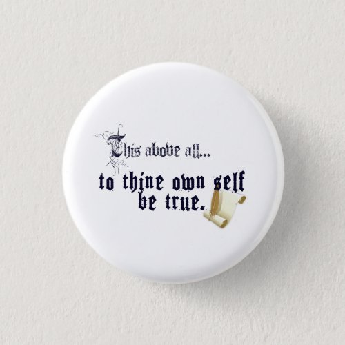 To Thine Own Self Be True Button