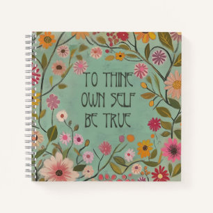 To Thine Own Self Be True Floral Notebook - Teal