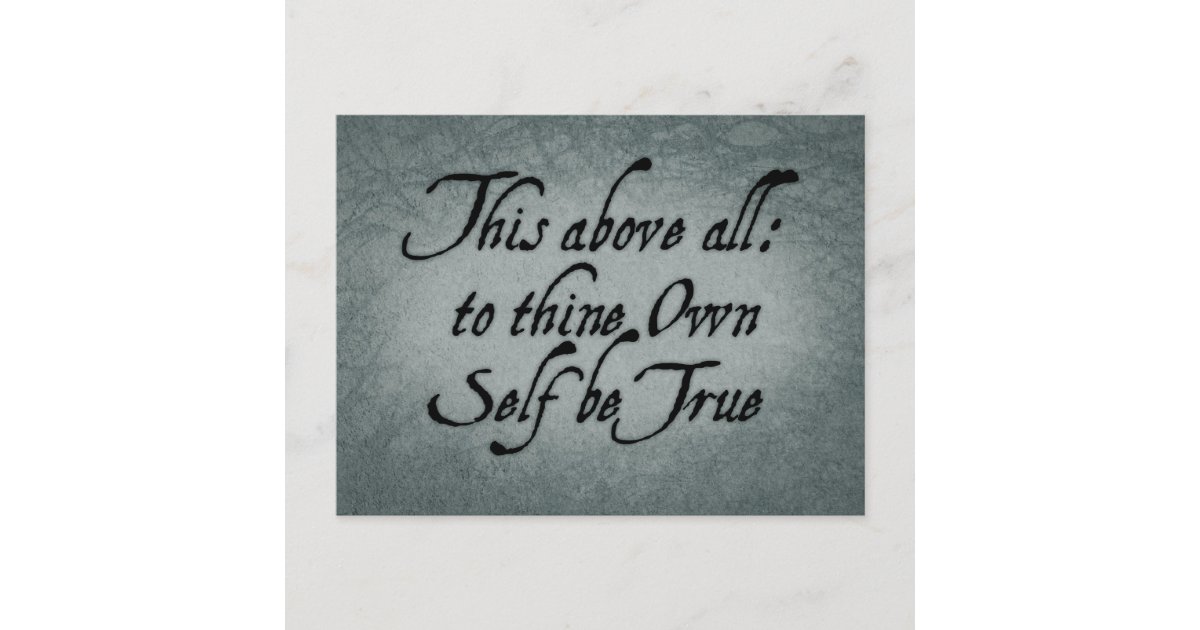 To Thine Own Self Be True Postcard | Zazzle