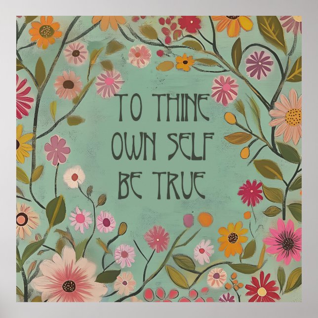 To Thine Own Self Be True Poster - Teal and Pink (Front)