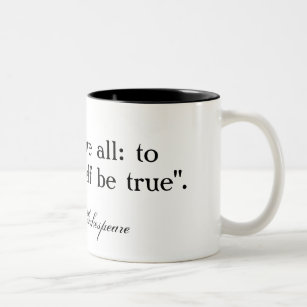 To thine own self be true ... Shakespeare Two-Tone Coffee Mug