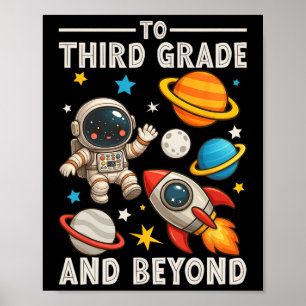 To Third Grade And Beyond Astronaut Funny Back To Poster