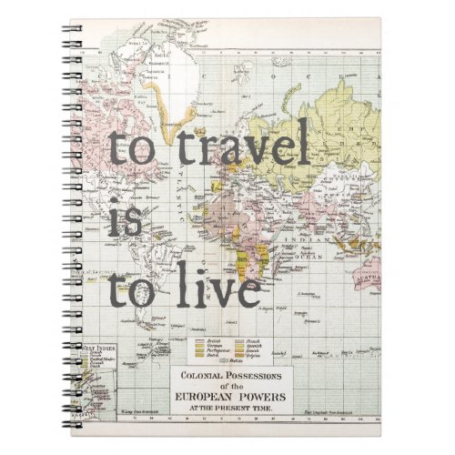 To Travel is To Live Notebook