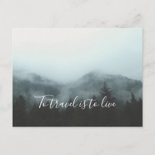 To Travel is to Live Postcard