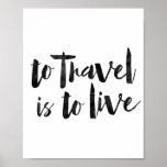 To Travel is to Live Quote Globe Print | Zazzle