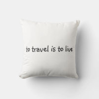To Travel Is To Live - Simple Travel Quote