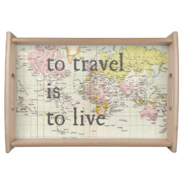 To travel is to live travel quote tray