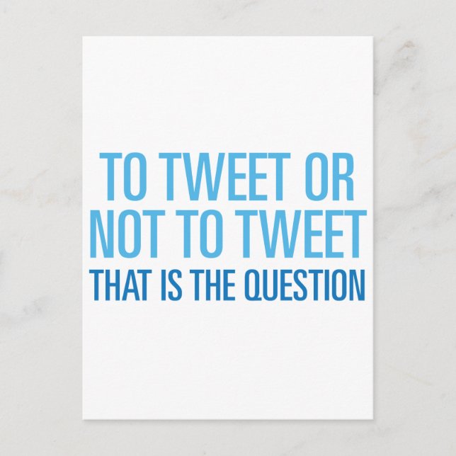 To Tweet Or Not To Tweet Postcard (Front)