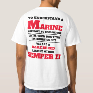 TO UNDERSTAND A MARINE T-Shirt