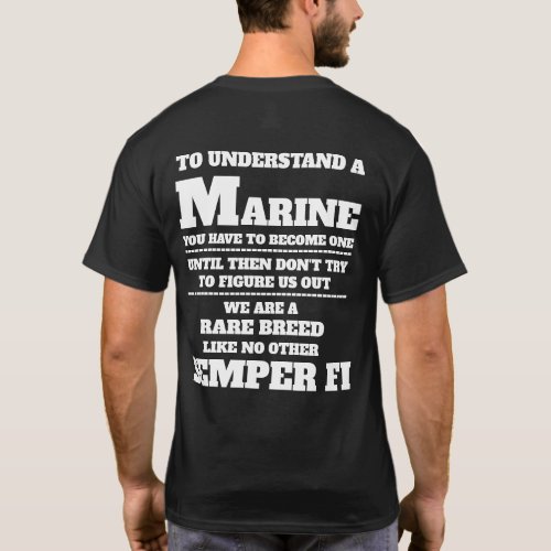 TO UNDERSTAND A MARINE T_Shirt