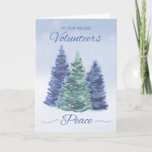 To Volunteers Holiday Peace with Evergreen Trees Card