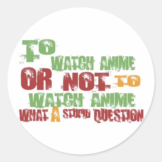 To Watch Anime Classic Round Sticker (Front)