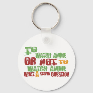 To Watch Anime Keychain