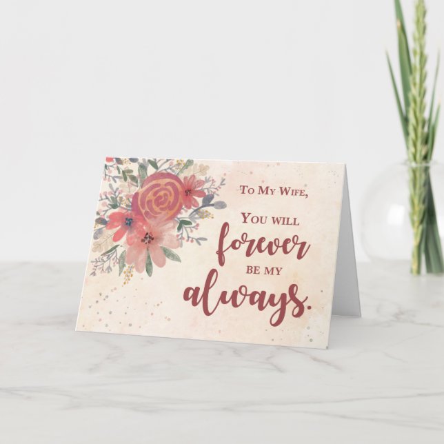 To Wife Valentines Day Forever Be My Always Flower Card (Front)