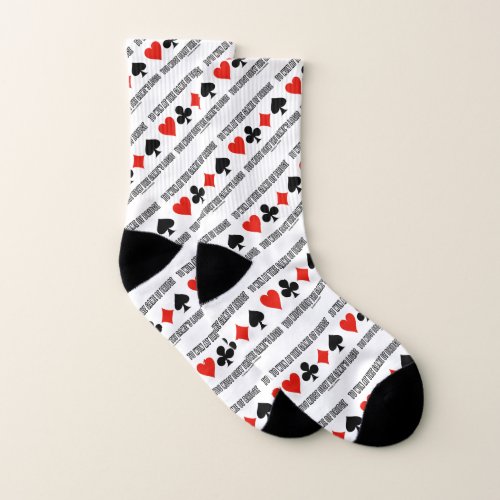 To Win At The Game Of Bridge Must Obey Game Logic Socks