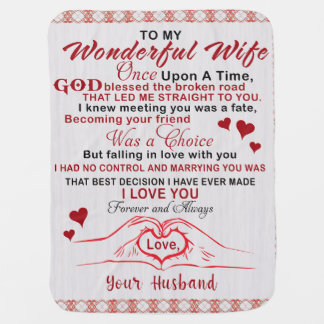 To Wonderful Wife I Knew Meeting You Was A Fate Baby Blanket