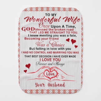 To Wonderful Wife I Knew Meeting You Was A Fate Baby Burp Cloth