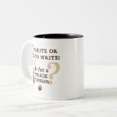 To Write or Not to Write Two-Tone Coffee Mug (Front Left)