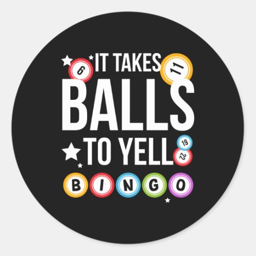 To Yell Bingo Player Bingo Bingo Enthusiasts Classic Round Sticker