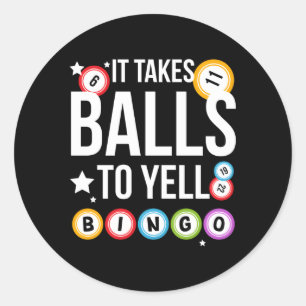 To Yell Bingo Player Bingo Bingo Enthusiasts Classic Round Sticker