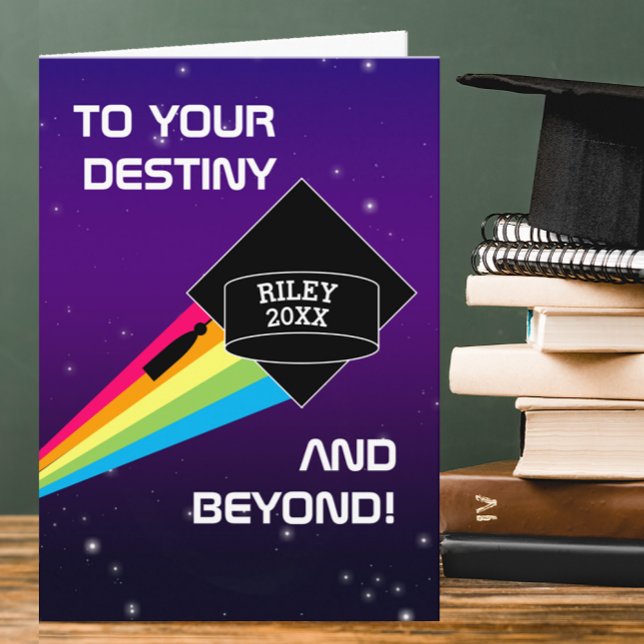 To Your Destiny and Beyond Graduation Card (Creator Uploaded)