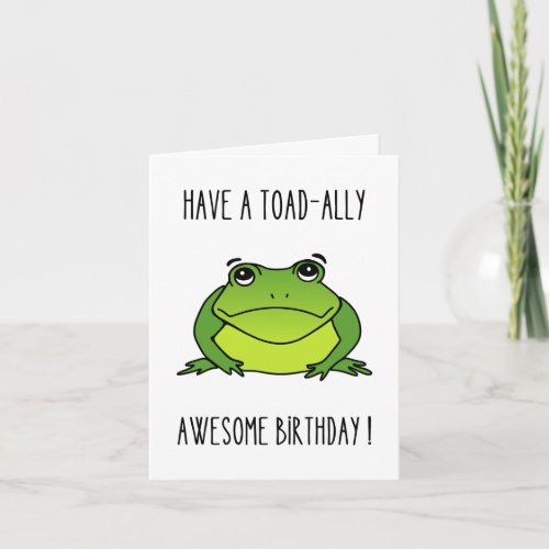 Toad_ally Awesome Birthday Cute Greeting Card