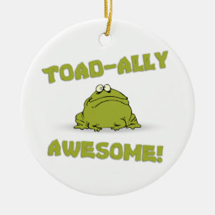 Toad-ally Awesome Ceramic Ornament
