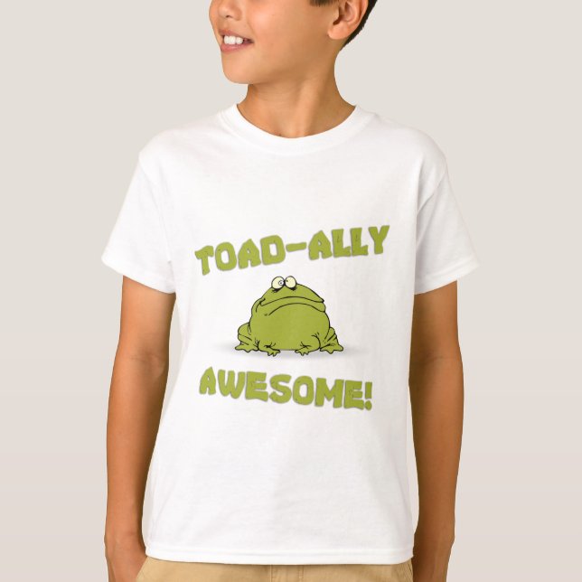 Toad-ally Awesome T-Shirt (Front)