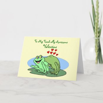 Toad-ally Awesome Valentine Holiday Card by OneStopGiftShop at Zazzle