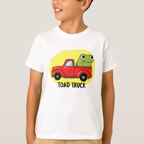 Toad Truck Funny Tow Truck Pun  T_Shirt