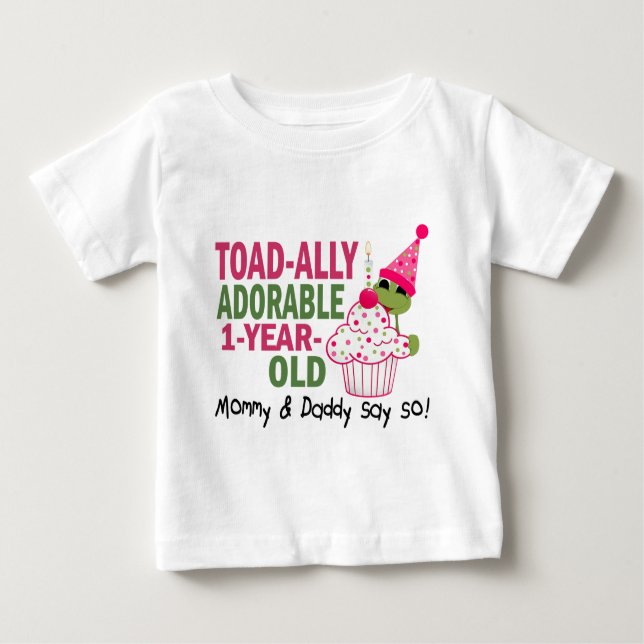 Toadally Adorable 1-Year Old Baby T-Shirt (Front)