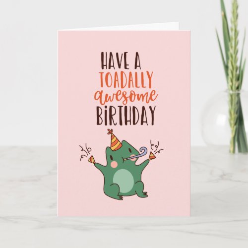Toadally Awesome Cute Frog Pun Funny Birthday Card