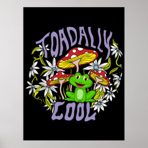 Toadally Cool Colorful floral and frog typography  Poster