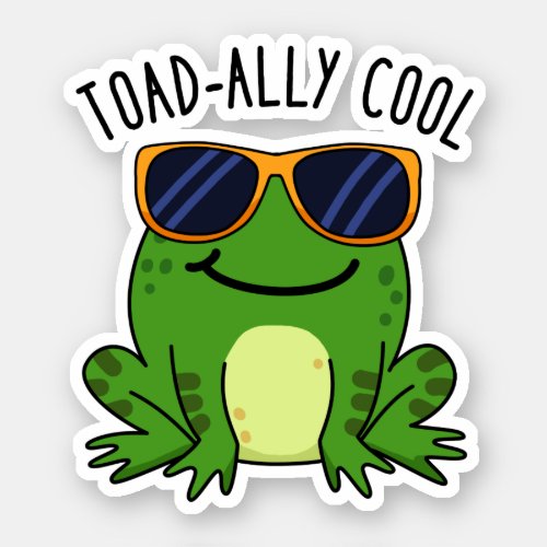 Toadally Cool Funny Toad Pun Sticker